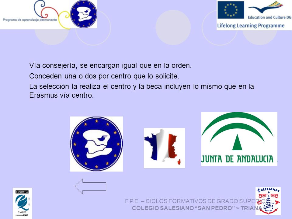 Vía consejería, se encargan igual que en la orden.