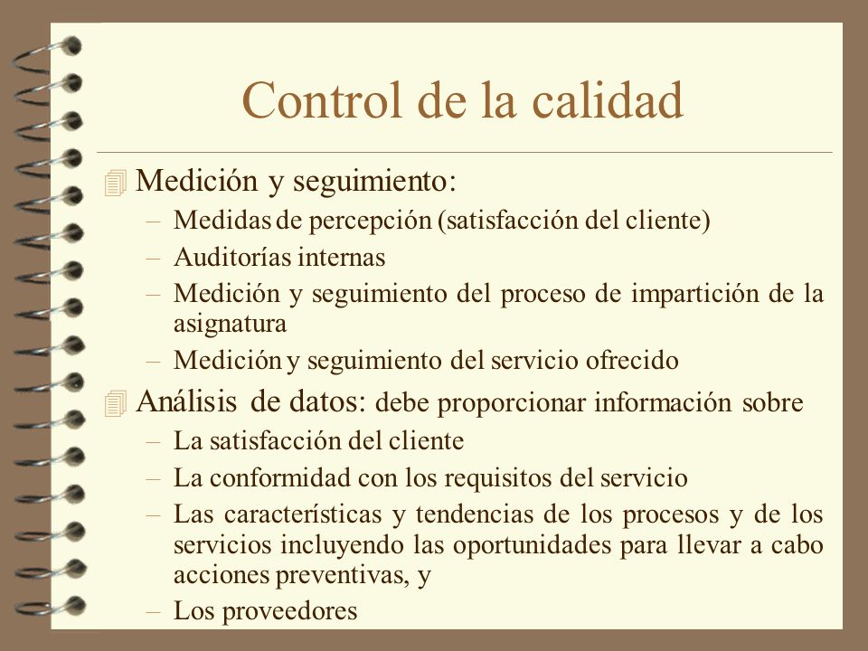 Control de la calidad Medición y seguimiento:
