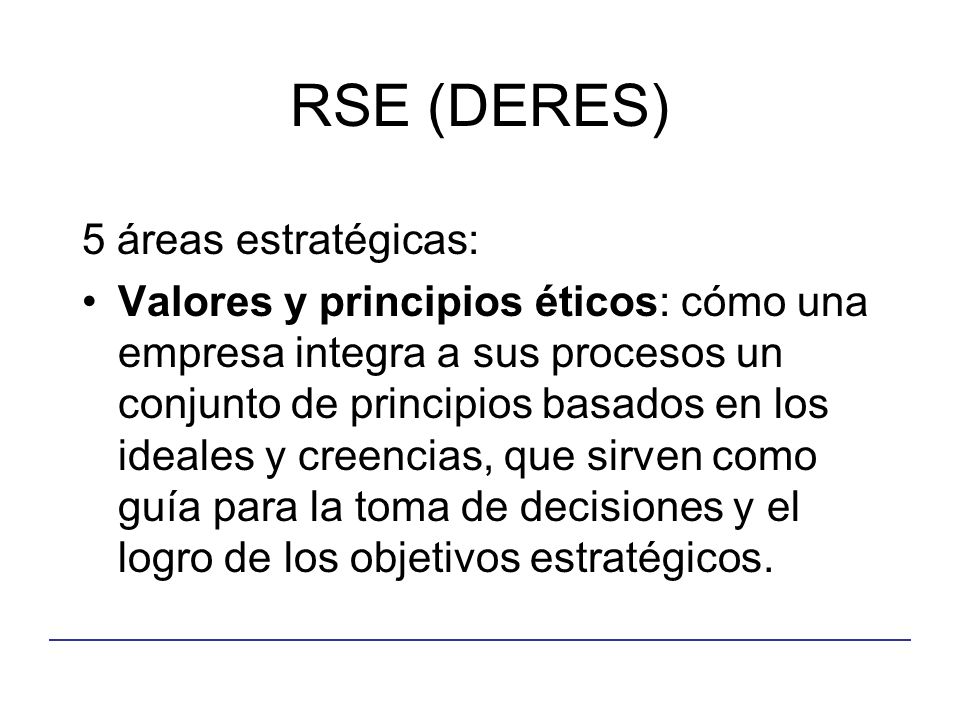 RSE (DERES) 5 áreas estratégicas: