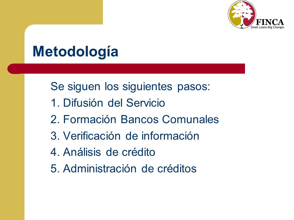 Metodología Se siguen los siguientes pasos: 1. Difusión del Servicio