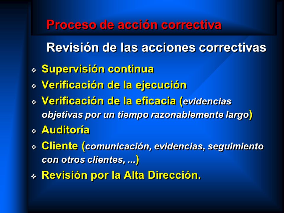 Proceso de acción correctiva Revisión de las acciones correctivas
