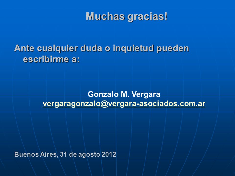 Muchas gracias! Ante cualquier duda o inquietud pueden escribirme a: