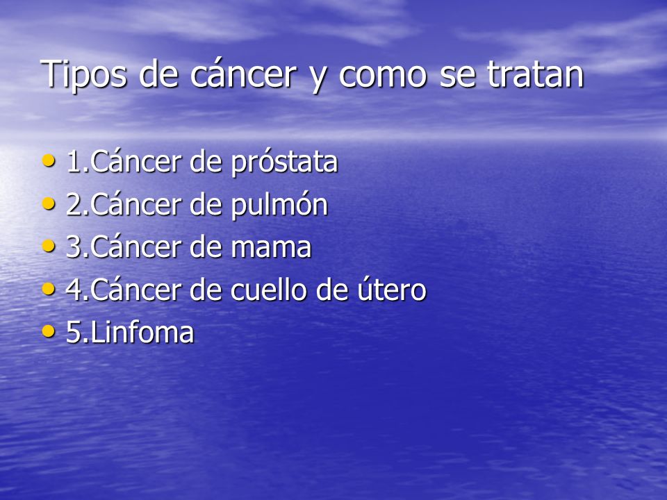 Tipos de cáncer y como se tratan