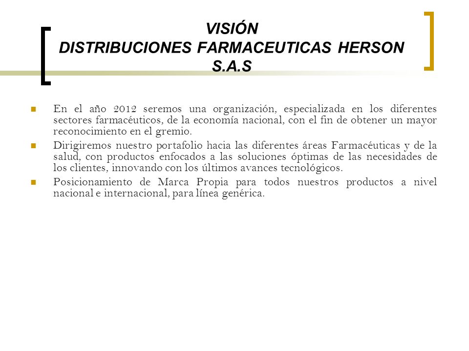 VISIÓN DISTRIBUCIONES FARMACEUTICAS HERSON S.A.S