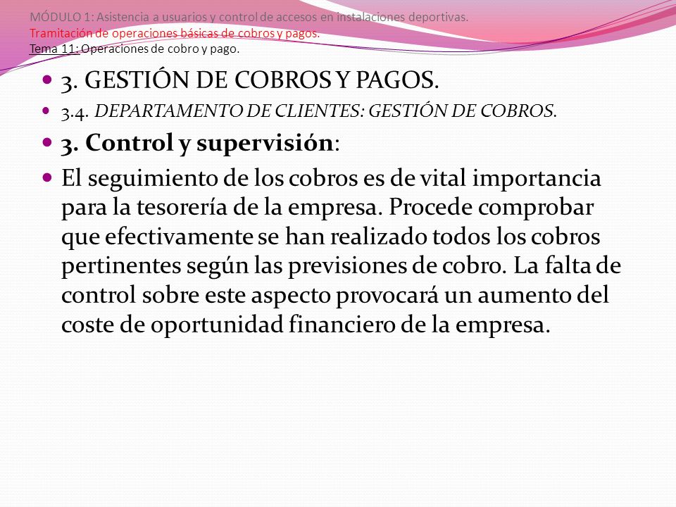 3. GESTIÓN DE COBROS Y PAGOS. 3. Control y supervisión: