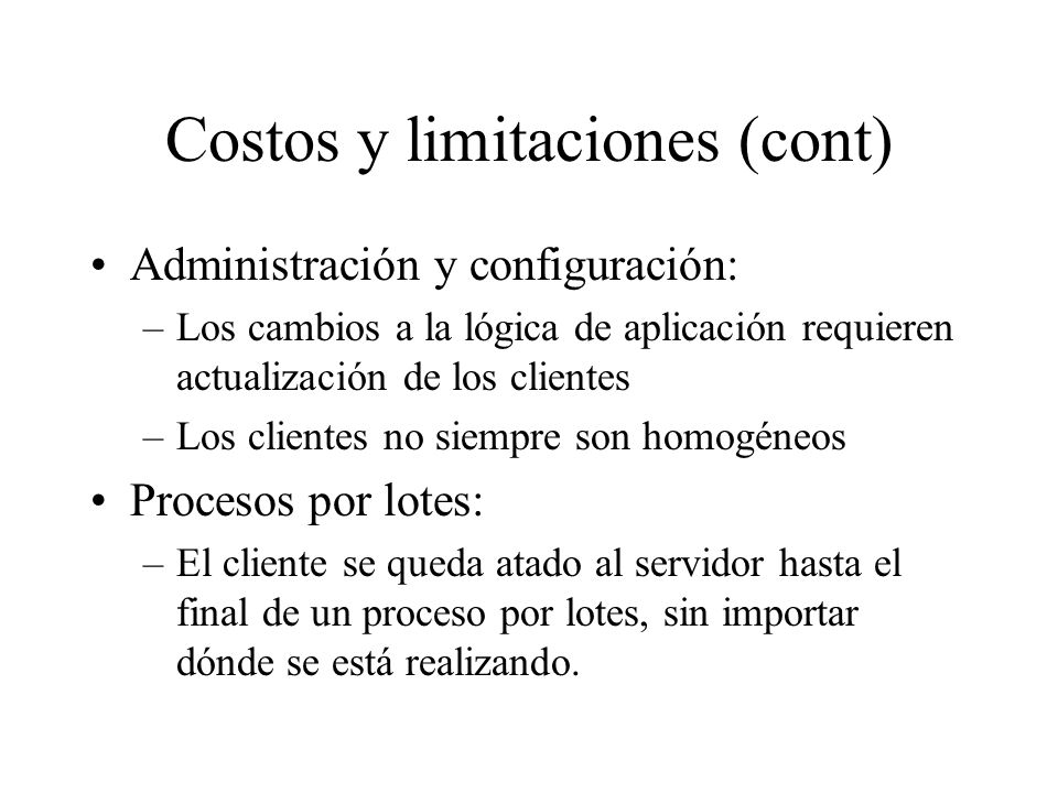 Costos y limitaciones (cont)