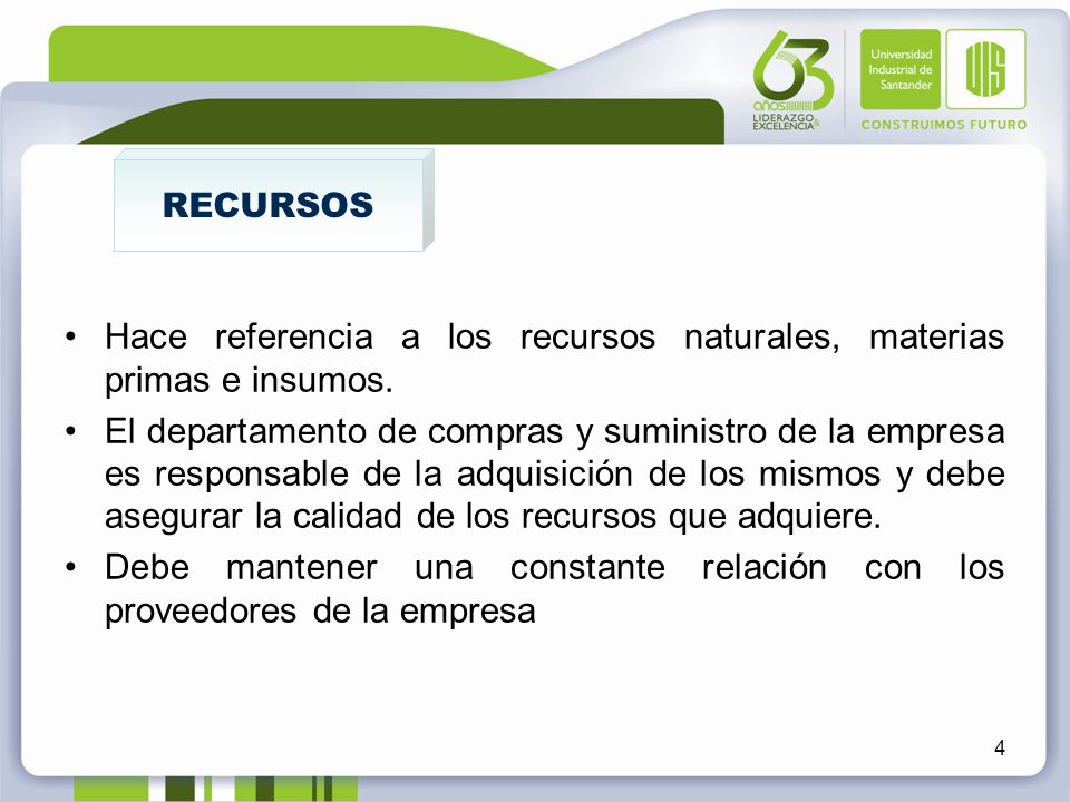 Hace referencia a los recursos naturales, materias primas e insumos.