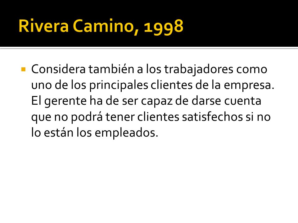 Rivera Camino, 1998