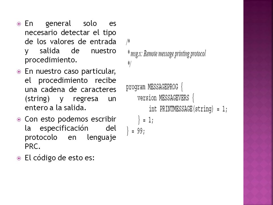 En general solo es necesario detectar el tipo de los valores de entrada y salida de nuestro procedimiento.