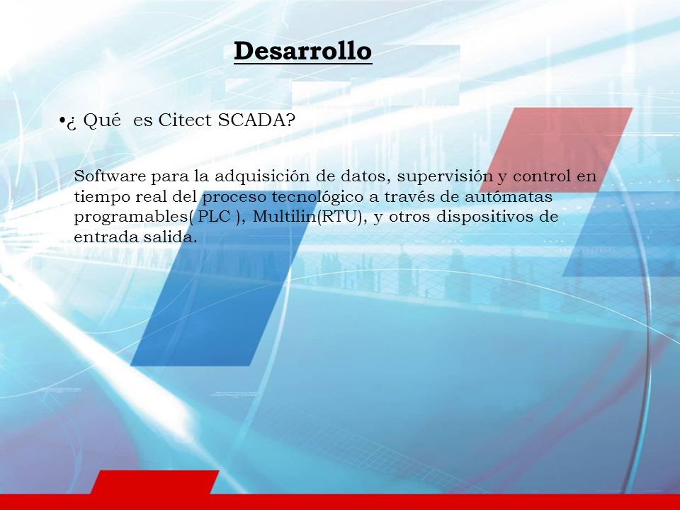 Desarrollo ¿ Qué es Citect SCADA