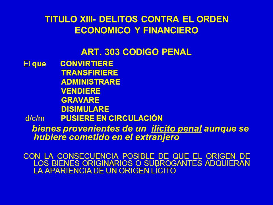 TITULO XIII- DELITOS CONTRA EL ORDEN ECONOMICO Y FINANCIERO ART