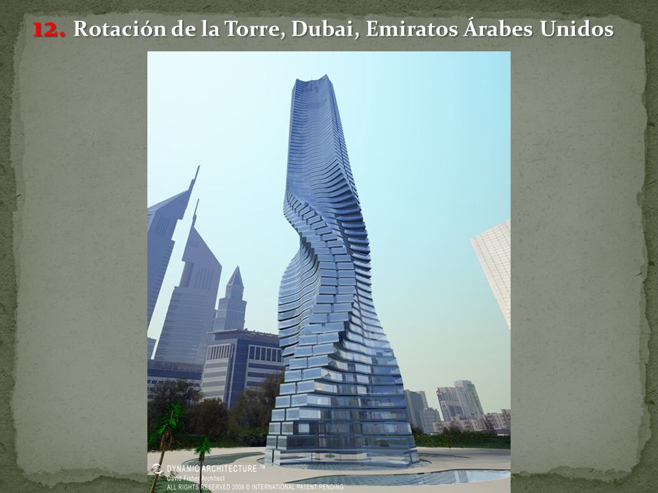 12. Rotación de la Torre, Dubai, Emiratos Árabes Unidos