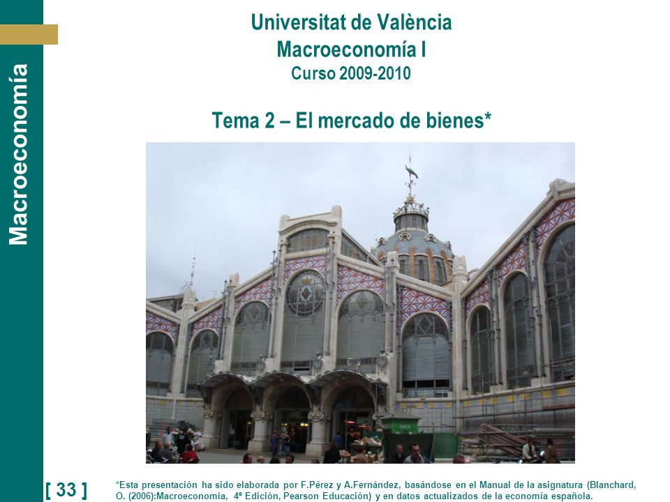 Universitat de València Macroeconomía I Curso Tema 2 – El mercado de bienes*