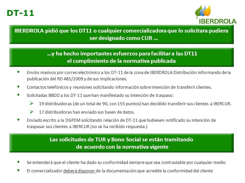 DT-11 IBERDROLA pidió que los DT11 o cualquier comercializadora que lo solicitara pudiera ser designado como CUR …