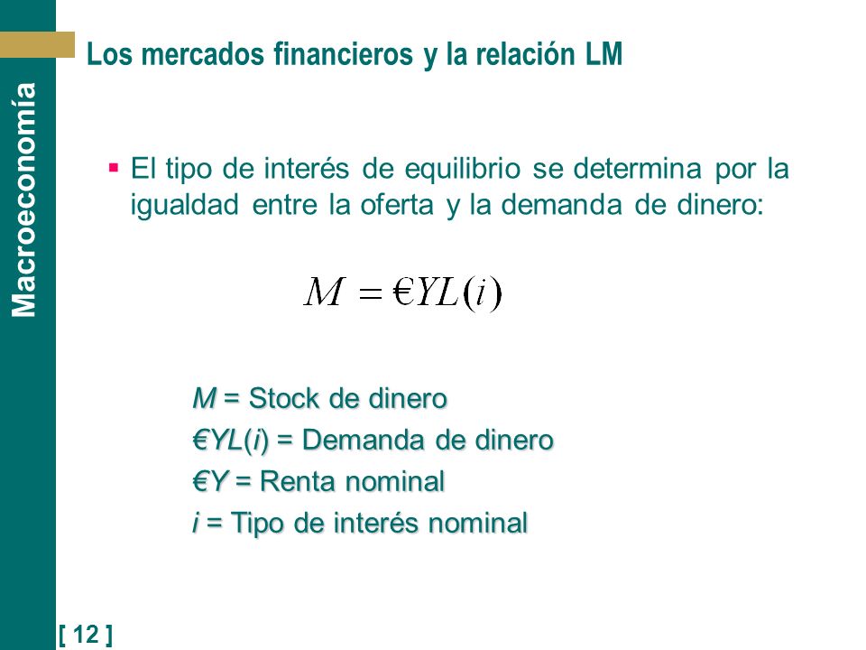 Los mercados financieros y la relación LM