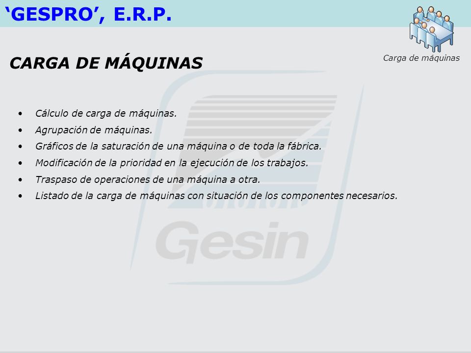‘GESPRO’, E.R.P. CARGA DE MÁQUINAS Cálculo de carga de máquinas.
