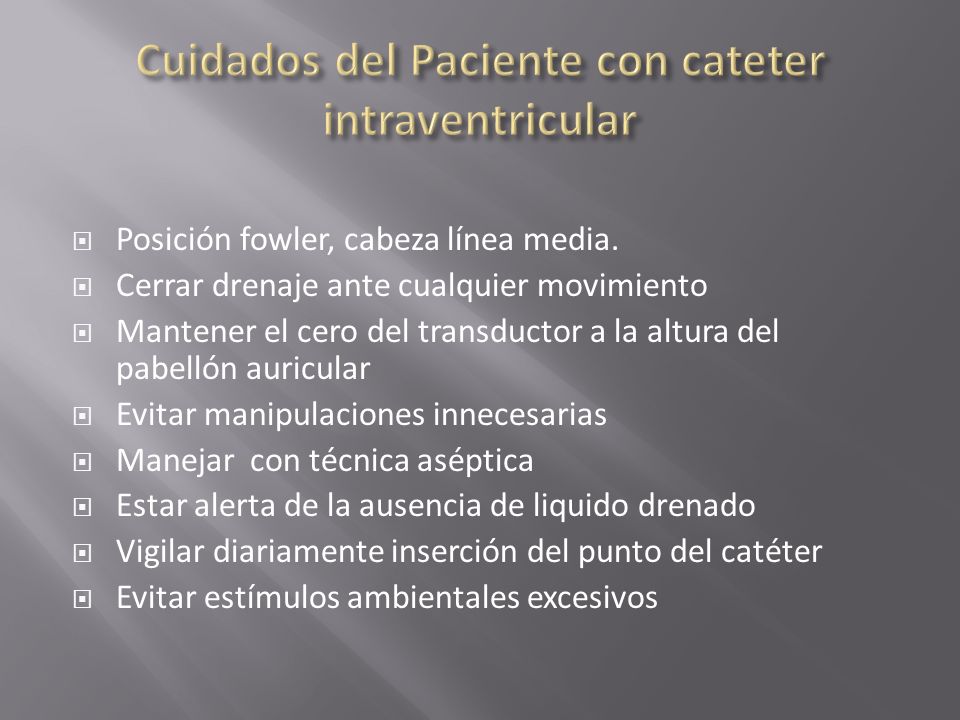 Cuidados del Paciente con cateter intraventricular