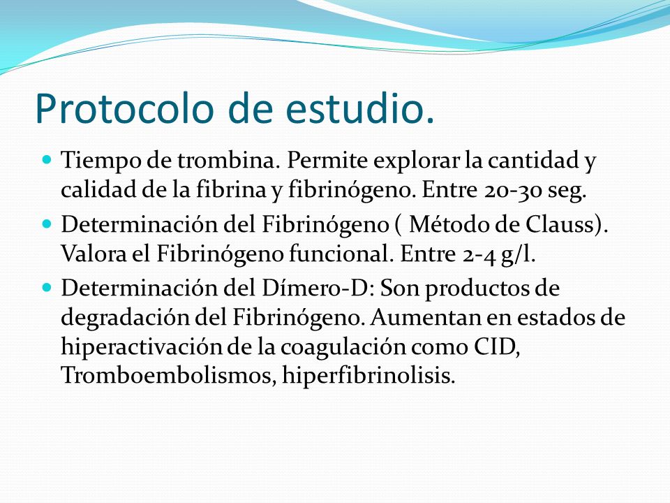 Protocolo de estudio. Tiempo de trombina. Permite explorar la cantidad y calidad de la fibrina y fibrinógeno. Entre seg.