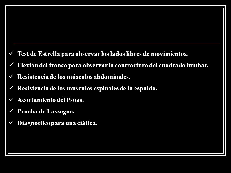 Test de Estrella para observar los lados libres de movimientos.