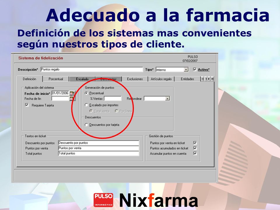 Adecuado a la farmacia Definición de los sistemas mas convenientes