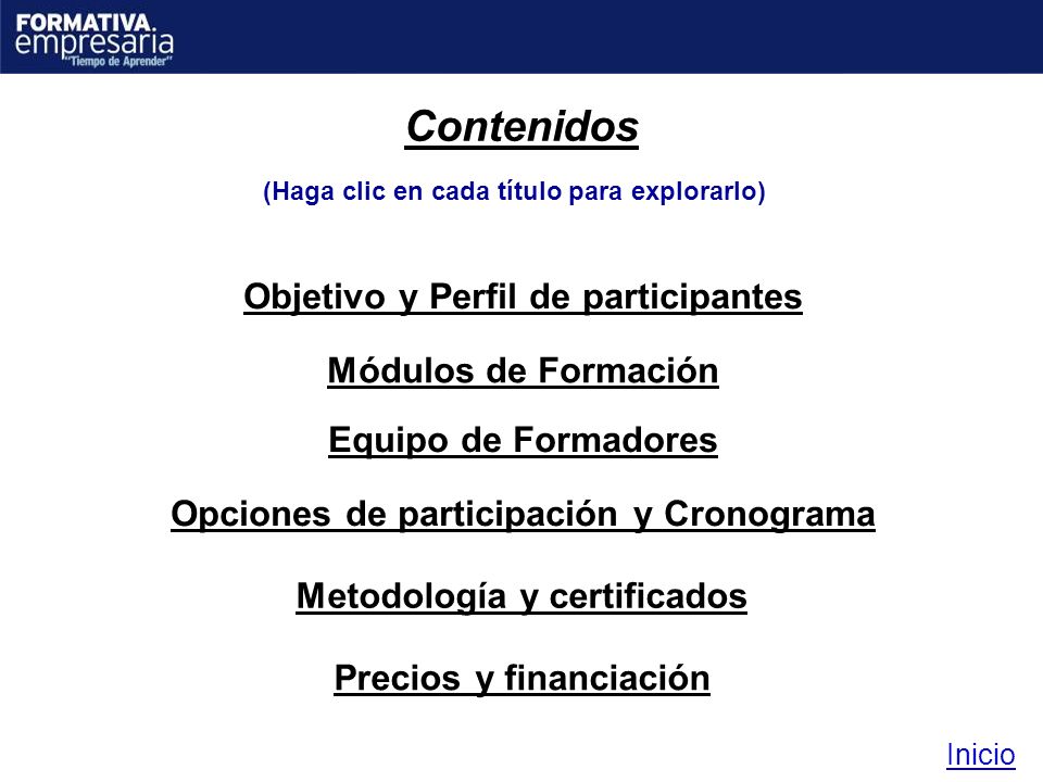 Contenidos Objetivo y Perfil de participantes Módulos de Formación