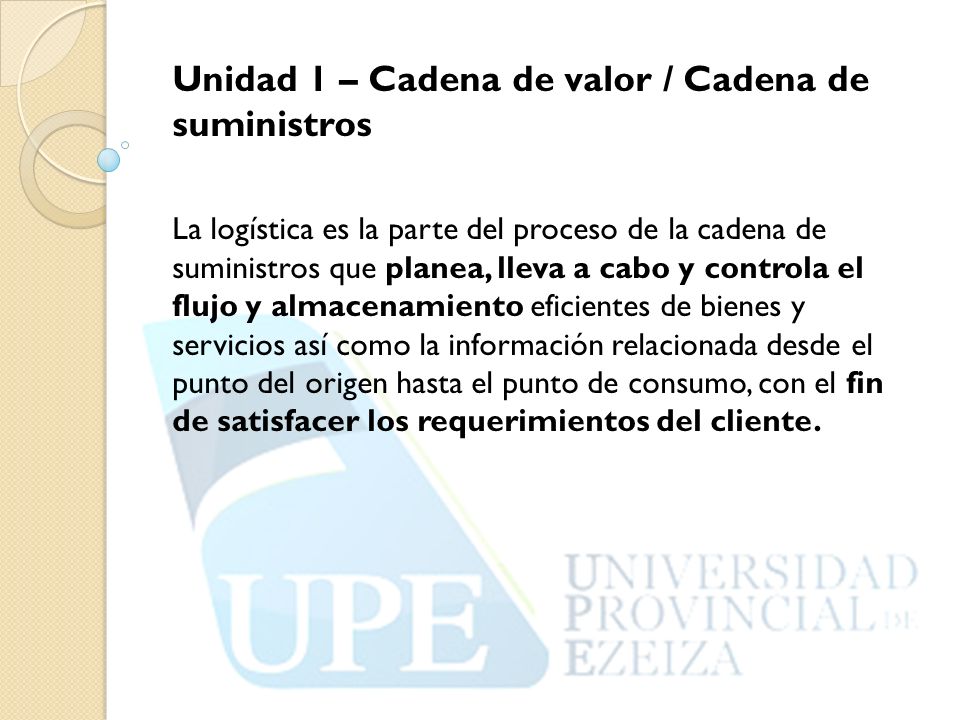 Unidad 1 – Cadena de valor / Cadena de suministros