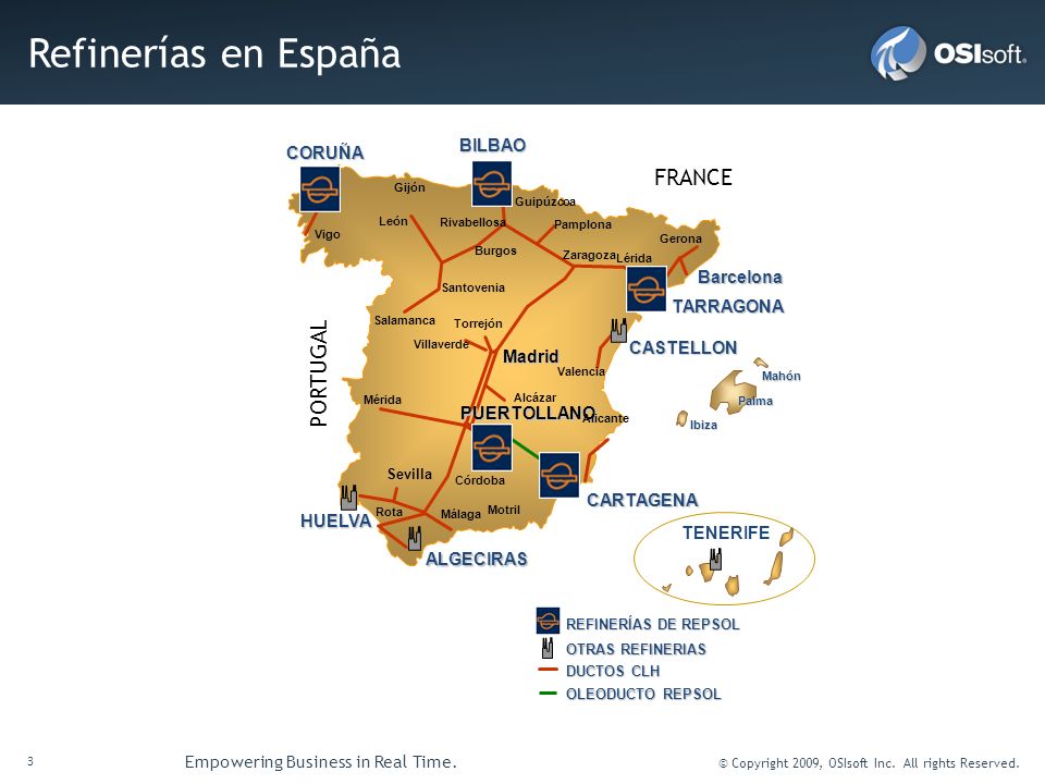 Refinerías en España FRANCE PORTUGAL BILBAO CORUÑA Barcelona TARRAGONA