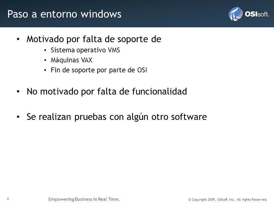 Paso a entorno windows Motivado por falta de soporte de