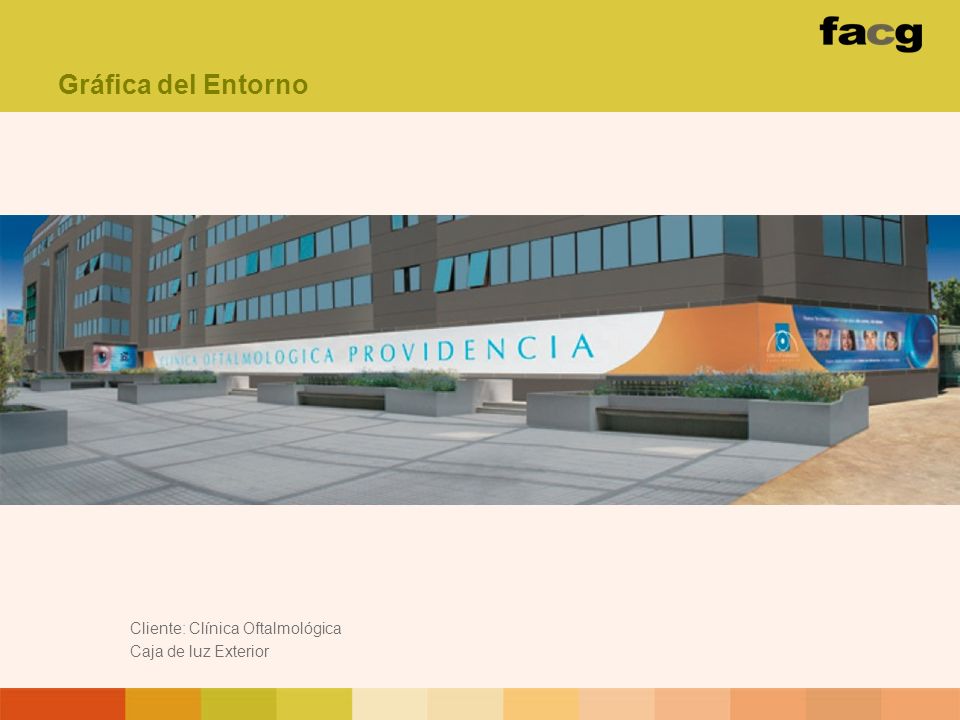 Gráfica del Entorno Cliente: Clínica Oftalmológica Caja de luz Exterior