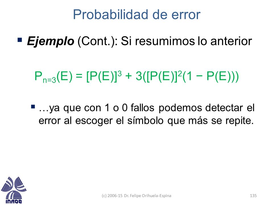 Probabilidad de error Ejemplo (Cont.): Si resumimos lo anterior