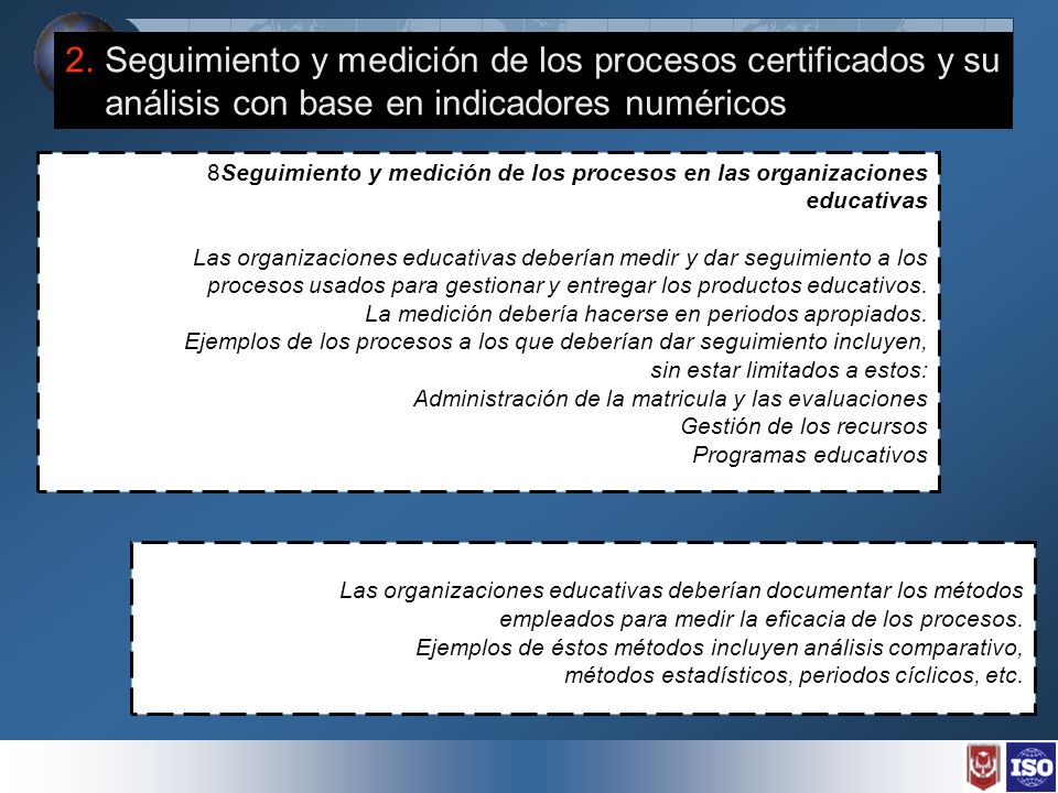 2. Seguimiento y medición de los procesos certificados y su análisis con base en indicadores numéricos