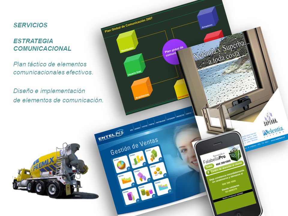 SERVICIOS ESTRATEGIA. COMUNICACIONAL. Plan táctico de elementos. comunicacionales efectivos. Diseño e implementación.