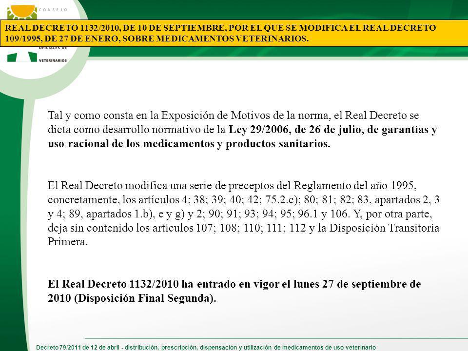 REAL DECRETO 1132/2010, DE 10 DE SEPTIEMBRE, POR EL QUE SE MODIFICA EL REAL DECRETO 109/1995, DE 27 DE ENERO, SOBRE MEDICAMENTOS VETERINARIOS.