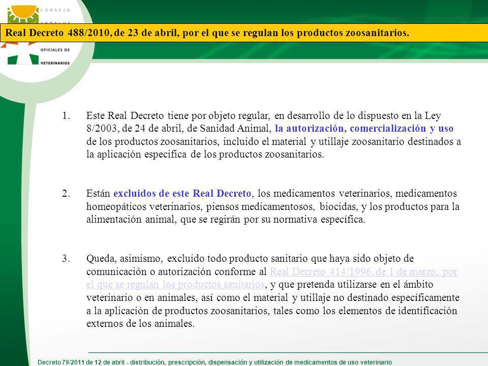 Real Decreto 488/2010, de 23 de abril, por el que se regulan los productos zoosanitarios.