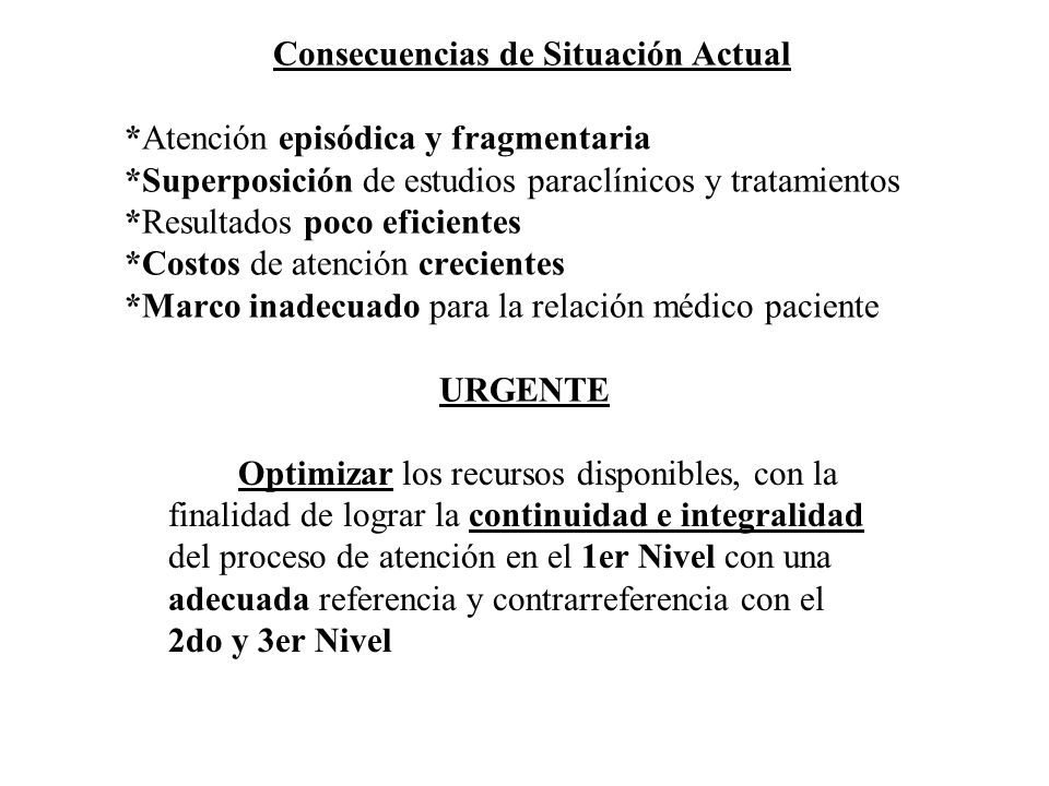 Consecuencias de Situación Actual. Atención episódica y fragmentaria