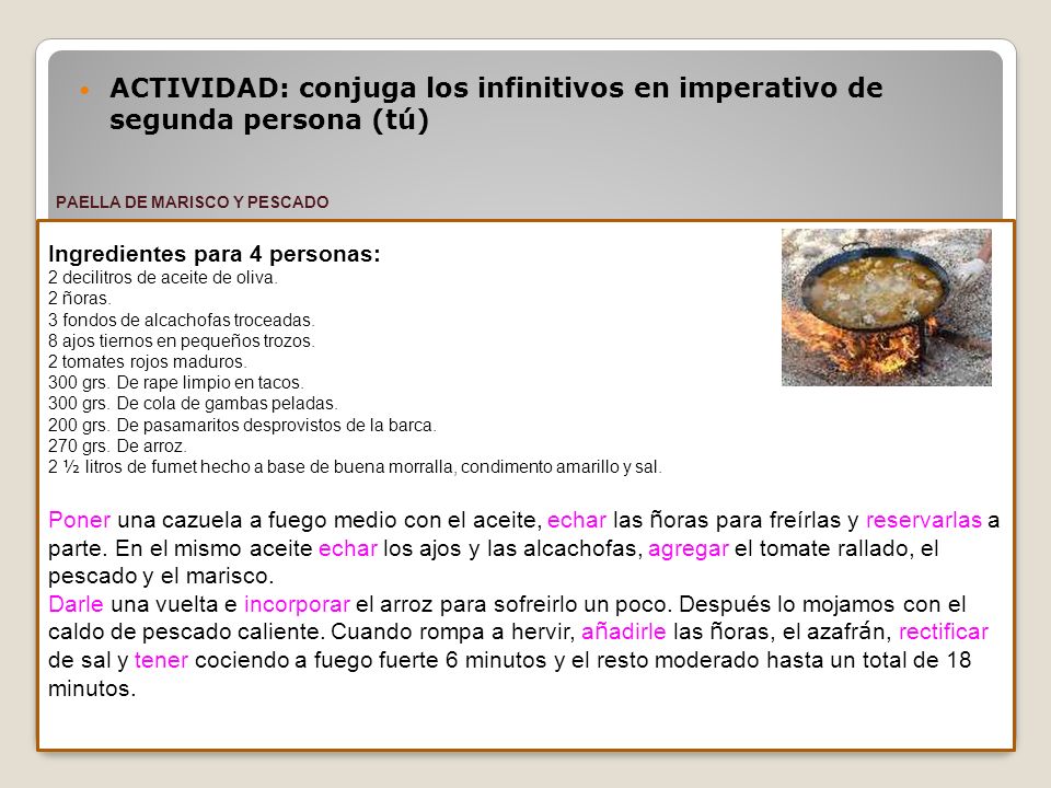 ACTIVIDAD: conjuga los infinitivos en imperativo de segunda persona (tú)