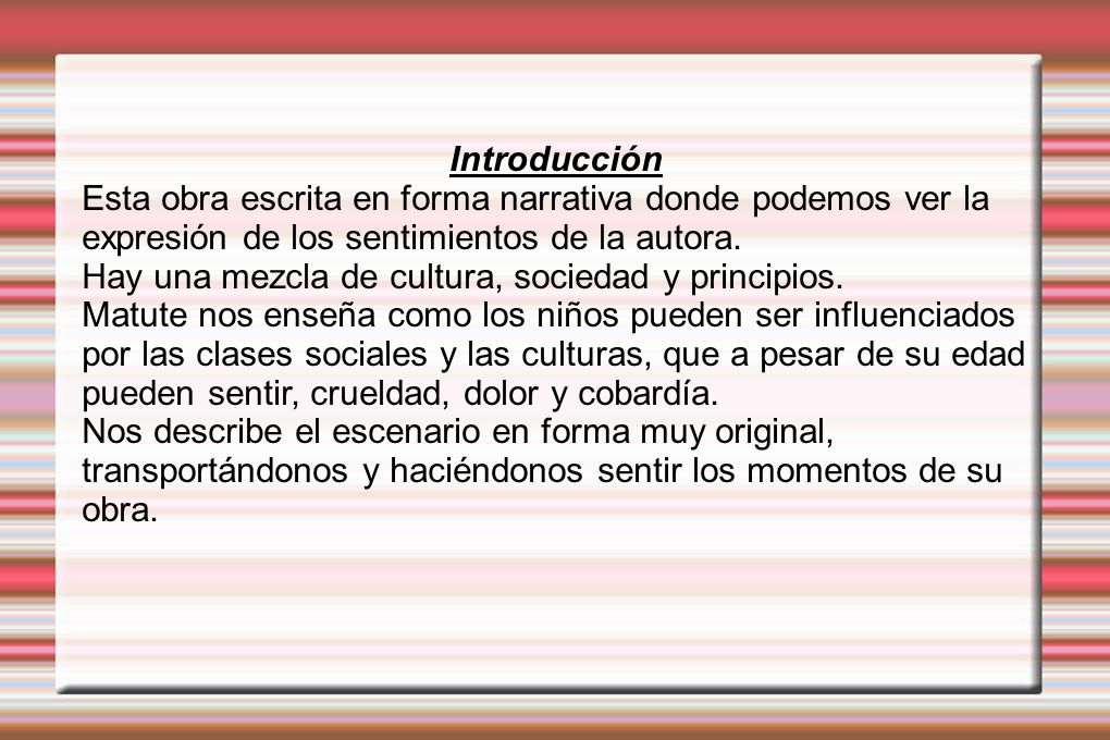 Introducción Esta obra escrita en forma narrativa donde podemos ver la expresión de los sentimientos de la autora.