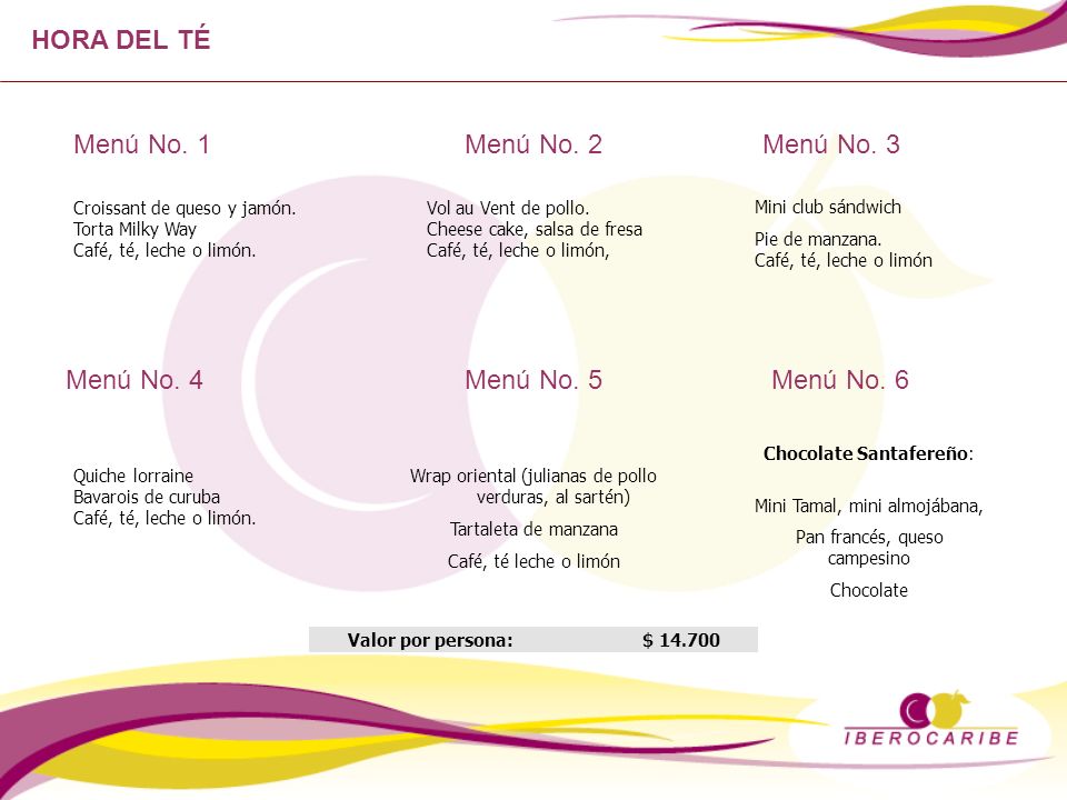 HORA DEL TÉ Menú No. 1 Menú No. 2 Menú No. 3 Menú No. 4 Menú No. 5