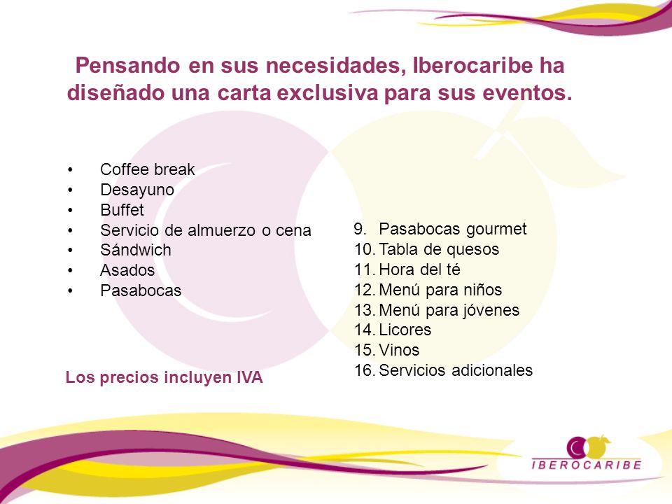 Los precios incluyen IVA