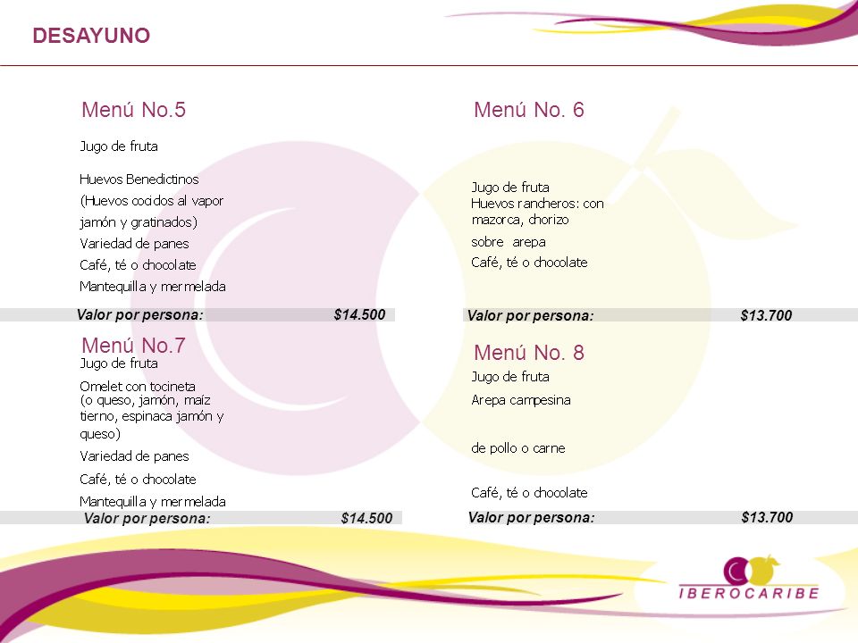 DESAYUNO Menú No.5 Menú No. 6 Menú No.7 Menú No. 8