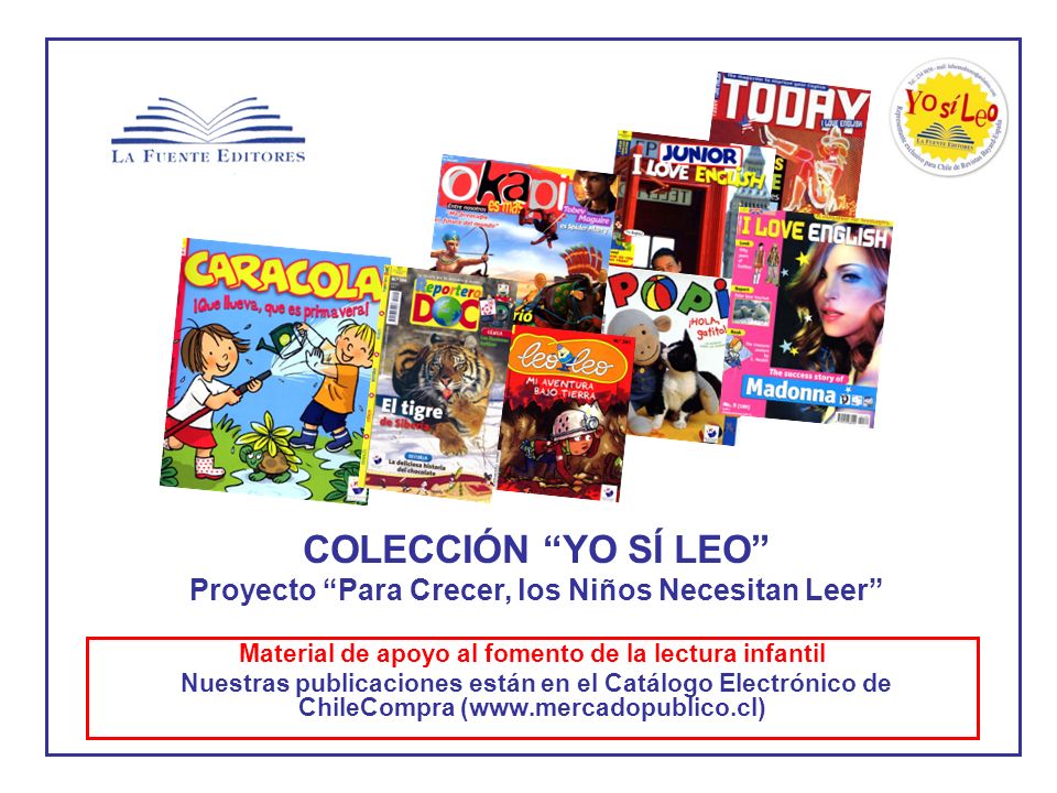 COLECCIÓN YO SÍ LEO Proyecto Para Crecer, los Niños Necesitan Leer