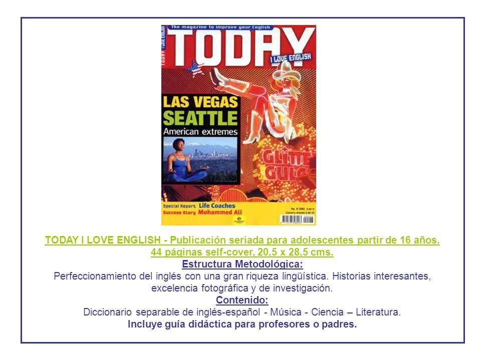 TODAY I LOVE ENGLISH - Publicación seriada para adolescentes partir de 16 años.