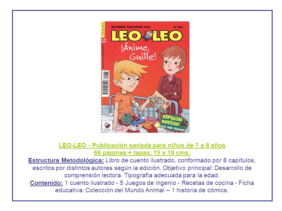 LEO-LEO - Publicación seriada para niños de 7 a 8 años 66 páginas + tapas, 15 x 19 cms.