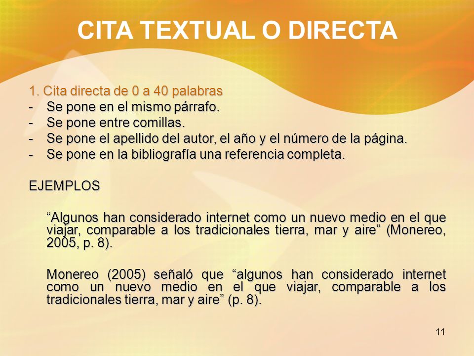 CITA TEXTUAL O DIRECTA 1. Cita directa de 0 a 40 palabras