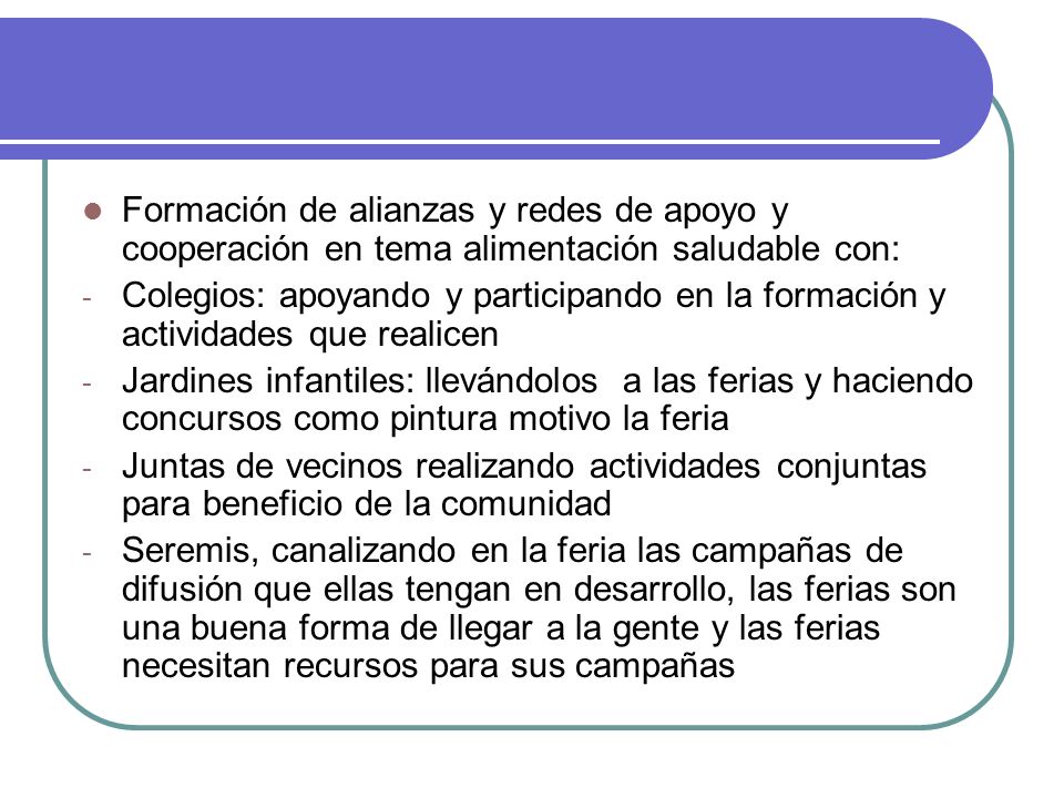 Formación de alianzas y redes de apoyo y cooperación en tema alimentación saludable con: