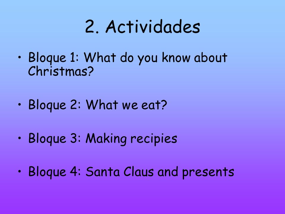 2. Actividades Bloque 1: What do you know about Christmas