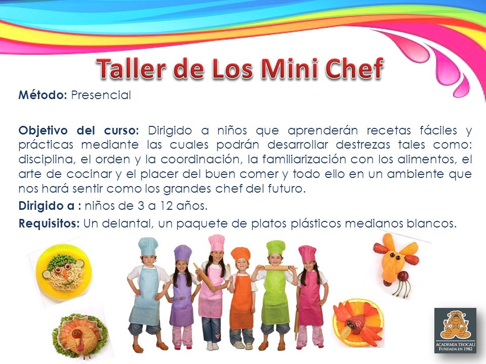 Taller de Los Mini Chef Método: Presencial