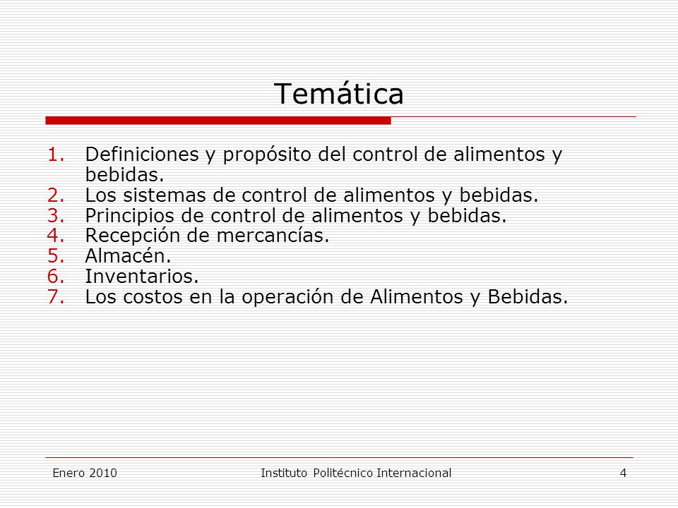 Temática Definiciones y propósito del control de alimentos y bebidas.