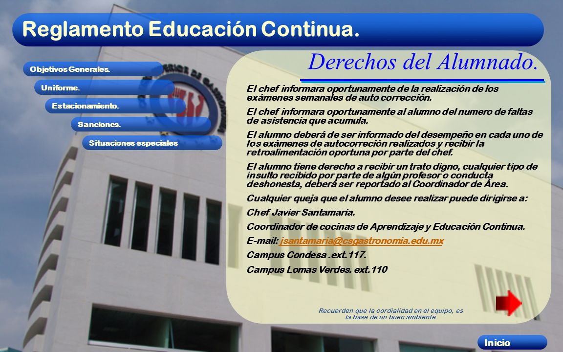 Derechos del Alumnado. El chef informara oportunamente de la realización de los exámenes semanales de auto corrección.