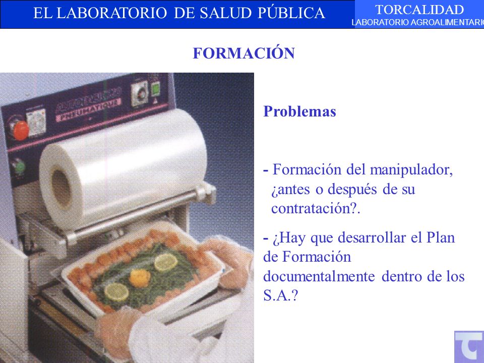 FORMACIÓN Problemas. - Formación del manipulador, ¿antes o después de su contratación .